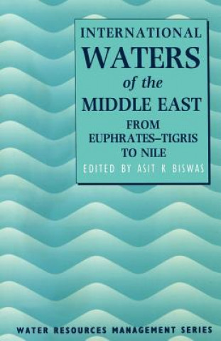Könyv International Waters of the Middle East Asit K. Biswas