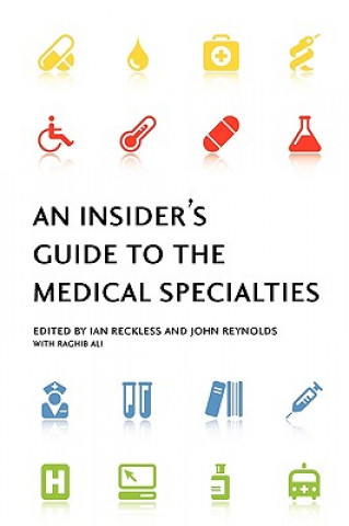 Książka Insider's Guide to the Medical Specialties Ian Reckless