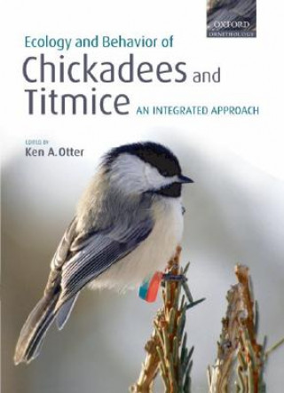 Carte Ecology and Behavior of Chickadees and Titmice Ken A. Otter