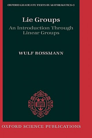 Kniha Lie Groups Wulf Rossmann