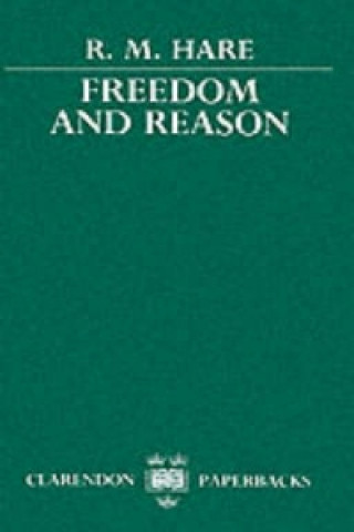 Knjiga Freedom and Reason R.M. Hare