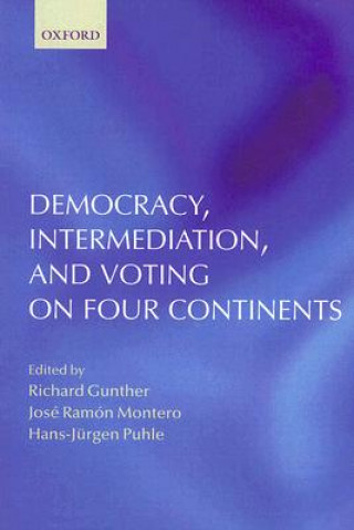 Книга Democracy, Intermediation, and Voting on Four Continents Richard Gunther