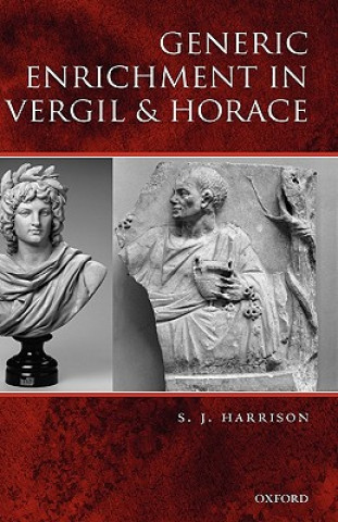 Kniha Generic Enrichment in Vergil and Horace S. J. Harrison