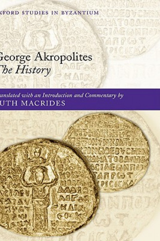 Książka George Akropolites: The History Ruth Macrides