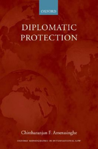 Könyv Diplomatic Protection Chittharanjan Felix Amerasinghe