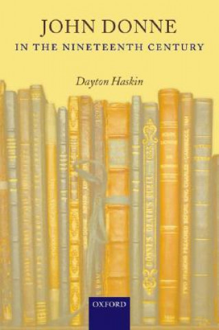 Книга John Donne in the Nineteenth Century Dayton Haskin