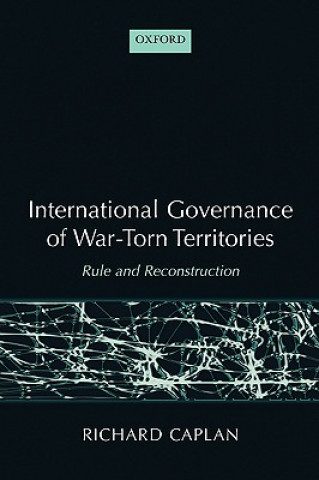 Buch International Governance of War-Torn Territories Richard Caplan