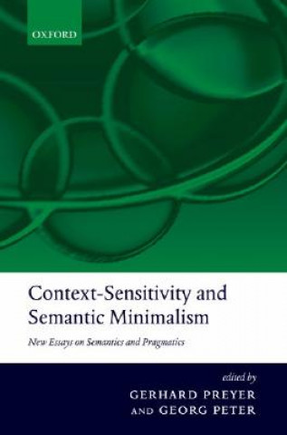 Könyv Context-Sensitivity and Semantic Minimalism Gerhard Preyer