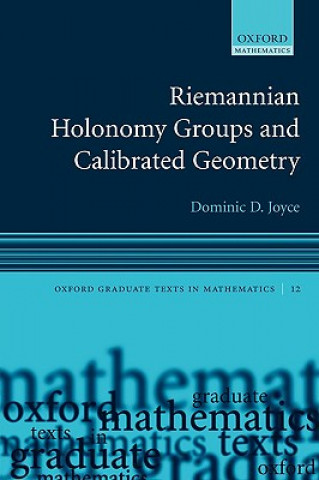 Könyv Riemannian Holonomy Groups and Calibrated Geometry Dominic David Joyce