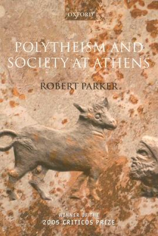 Buch Polytheism and Society at Athens Robert Parker