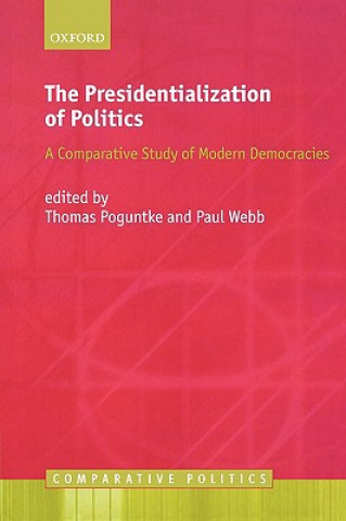 Kniha Presidentialization of Politics Thomas Poguntke