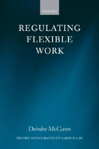 Książka Regulating Flexible Work Deirdre McCann