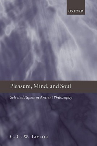 Könyv Pleasure, Mind, and Soul C. C. W. Taylor