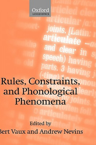 Carte Rules, Constraints, and Phonological Phenomena Bert Vaux
