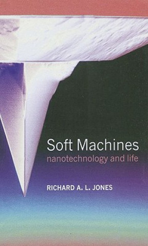 Книга Soft Machines Richard A.L. Jones