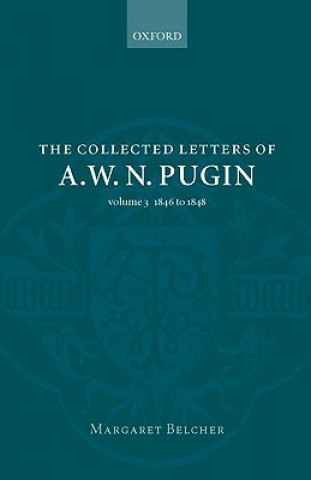 Carte Collected Letters of A. W. N. Pugin Augustus Welby Northmore Pugin