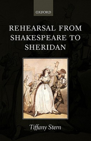 Книга Rehearsal from Shakespeare to Sheridan Tiffany Stern