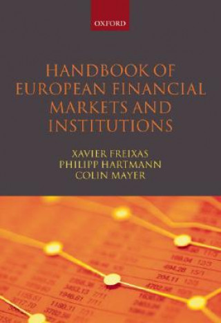 Book Handbook of European Financial Markets and Institutions Xavier Freixas