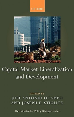 Knjiga Capital Market Liberalization and Development Joseph E. Stiglitz