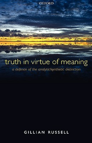 Livre Truth in Virtue of Meaning Gillian Russell