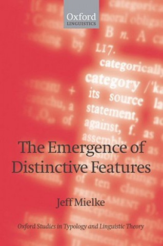 Kniha Emergence of Distinctive Features Jeff Mielke