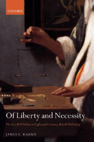 Carte Of Liberty and Necessity James A. Harris