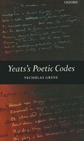 Książka Yeats's Poetic Codes Nicholas Grene