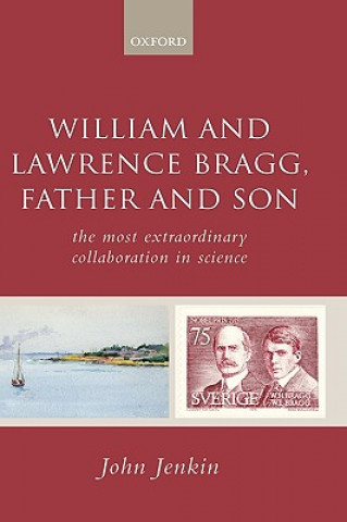 Carte William and Lawrence Bragg, Father and Son John Jenkin