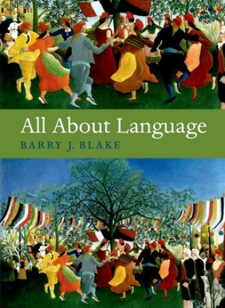 Kniha All About Language Barry J. (La Trobe University) Blake