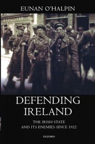 Libro Defending Ireland Eunan O'Halpin