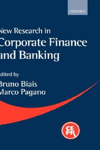 Knjiga New Research in Corporate Finance and Banking Bruno Biais