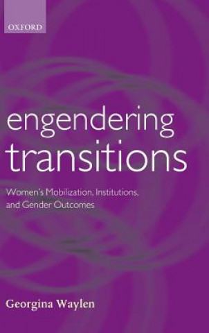 Kniha Engendering Transitions Georgina Waylen