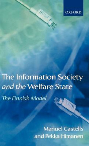 Knjiga Information Society and the Welfare State Manuel Castells