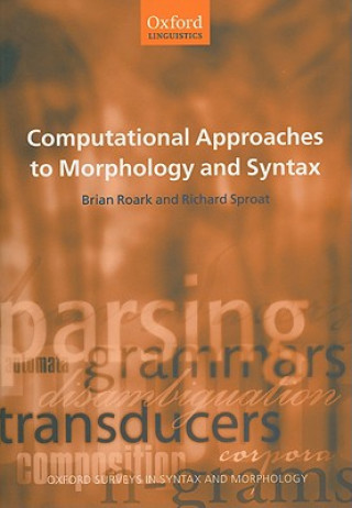 Knjiga Computational Approaches to Morphology and Syntax Brian Roark