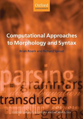 Buch Computational Approaches to Morphology and Syntax Brian Roark