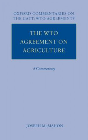 Kniha WTO Agreement on Agriculture Joseph McMahon