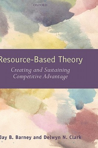 Книга Resource-Based Theory Jay B. Barney