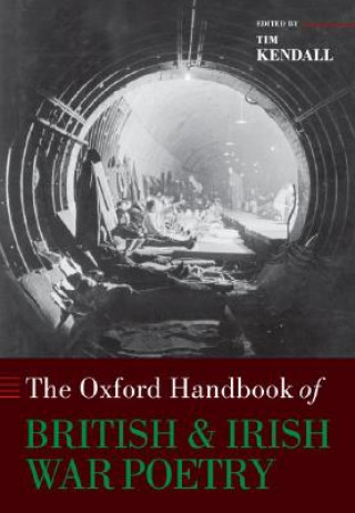 Kniha Oxford Handbook of British and Irish War Poetry Tim Kendall