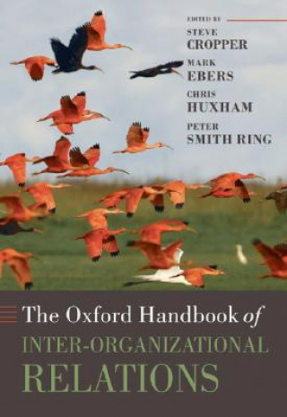 Kniha Oxford Handbook of Inter-Organizational Relations Steve Cropper