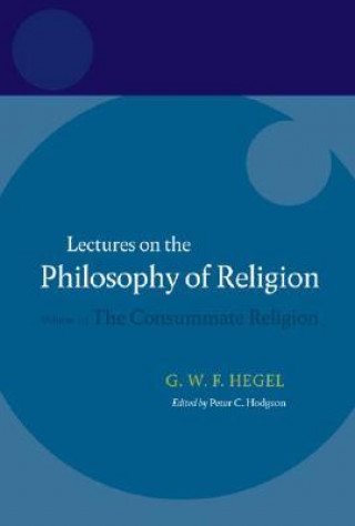 Książka Hegel: Lectures on the Philosophy of Religion Georg Wilhelm Friedrich Hegel