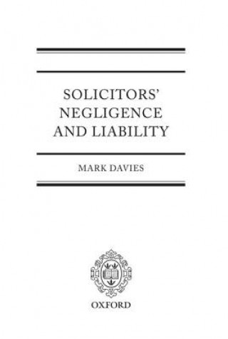 Carte Solicitors' Negligence and Liability Mark Davies