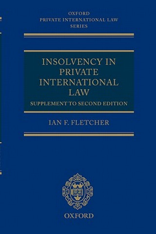Carte Insolvency in Private International Law: Supplement to Second Edition Ian Fletcher