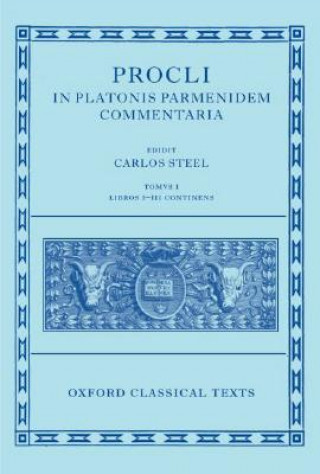 Book Procli In Platonis Parmenidem Commentaria Carlos Steel