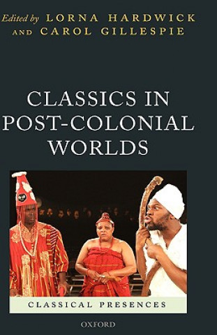 Carte Classics in Post-Colonial Worlds Lorna Hardwick