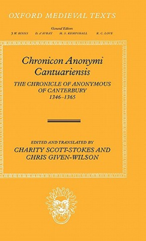 Könyv Chronicon Anonymi Cantuariensis Chris Given-Wilson