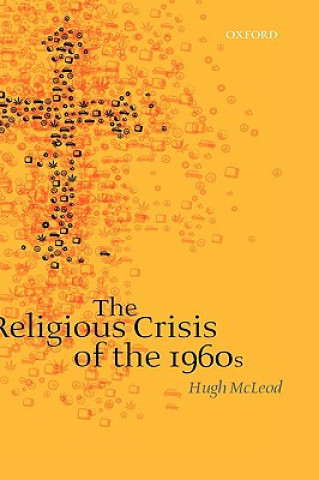 Libro Religious Crisis of the 1960s Hugh McLeod