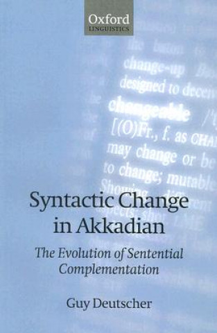 Книга Syntactic Change in Akkadian Guy Deutscher