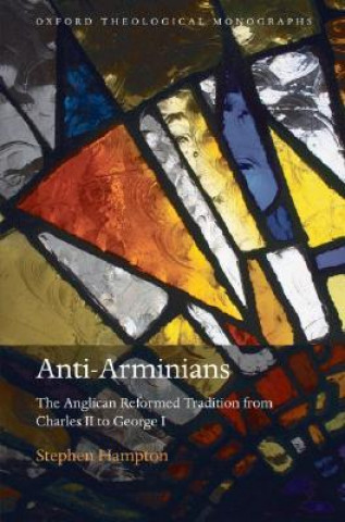 Knjiga Anti-Arminians Stephen Hampton