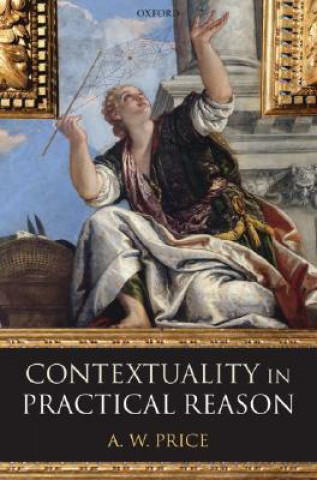 Βιβλίο Contextuality in Practical Reason A.W. Price