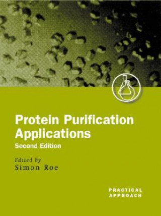 Buch Protein Purification Applications Simon Roe